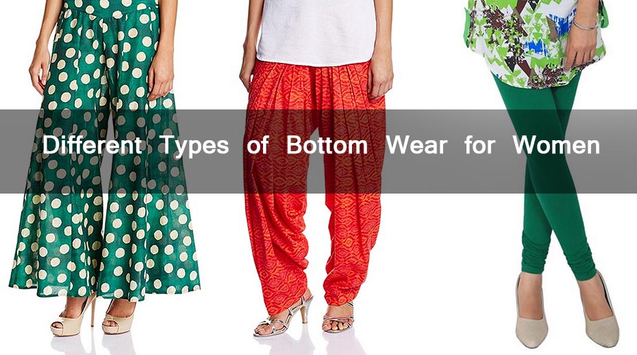Different Types of Bottom Wear for Women
