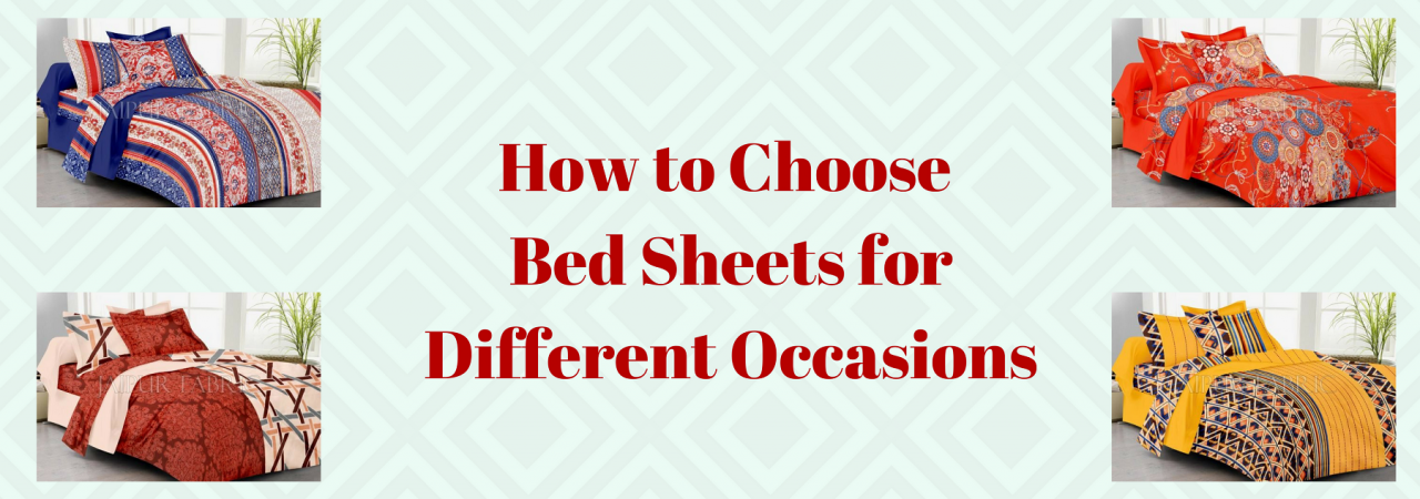 How to Choose Bed Sheets for Your Different Occasions