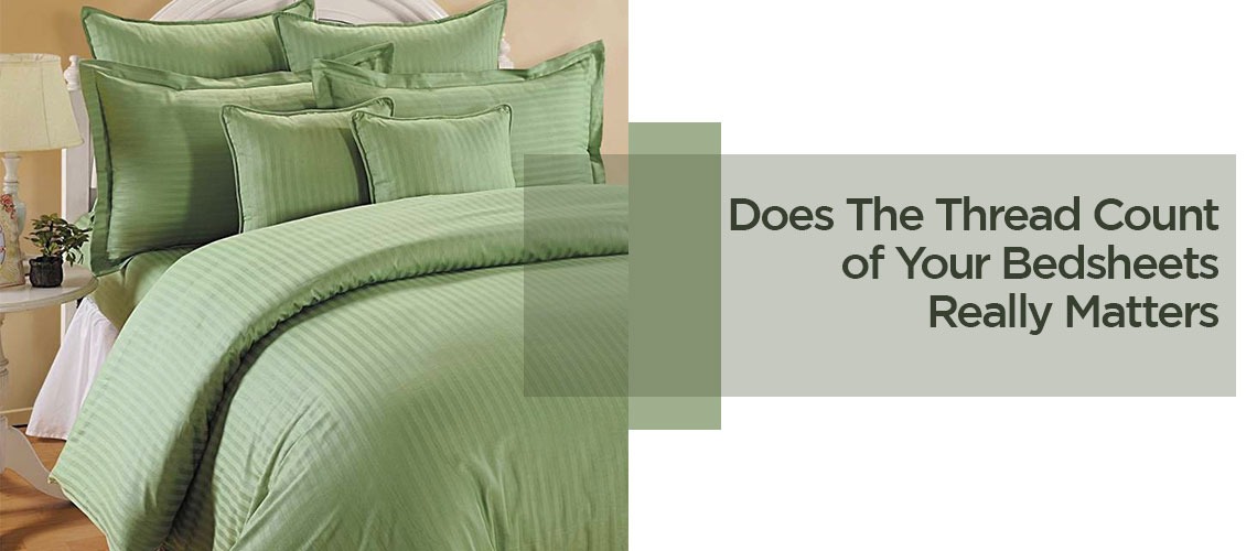 Does the thread count of your bed sheets really matters