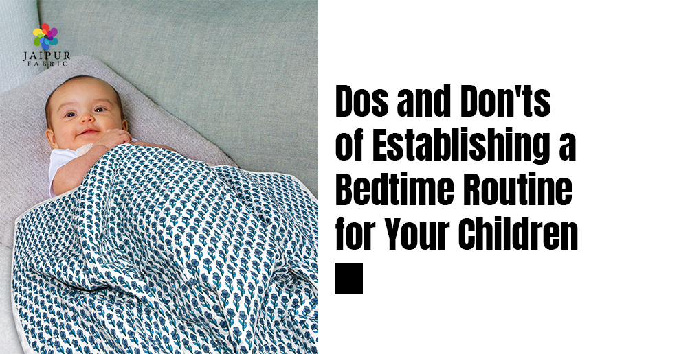 Dos and Don'ts of Establishing a Bedtime Routine for Your Children